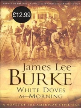 Image of White Doves at Morning by James Lee Burke Hardback