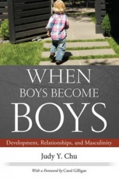 Image of When Boys Become Boys by Judy Y. Chu Book