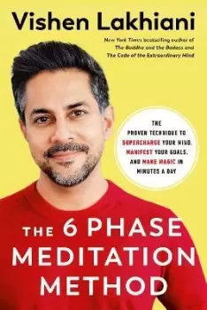 Image of The Six Phase Meditation Method by Vishen Lakhiani