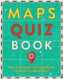 Image of Maps Quiz Book : Brain Teasers for Wherever You Are in the World