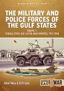 Image of military and police forces of the gulf states volume 1 trucial states and u