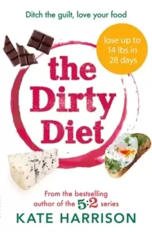 Image of The Dirty Diet : The 28-day fasting plan to lose weight & boost immunity