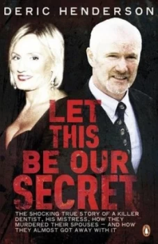 Image of Let This Be Our Secret by Deric Henderson Paperback