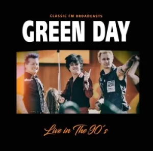Image of Live in the 90s Classic FM Broadcasts by Green Day CD Album