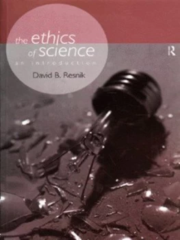 Image of The Ethics of Science by David B. Resnik Paperback