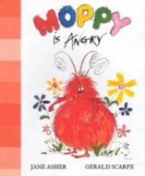 Image of Moppy Is Angry by Jane Asher and Gerald Scarfe Book