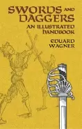 Image of swords and daggers an illustrated handbook