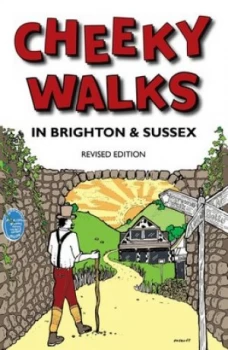 Image of Cheeky Walks in Brighton and Sussex by David Bramwell Paperback