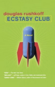 Image of Ecstasy Club by Douglas Rushkoff Paperback