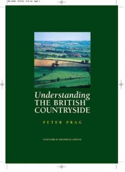 Image of Understanding the British Countryside by Peter Prag Paperback