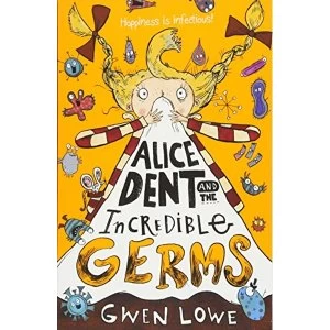 Image of Alice Dent and the Incredible Germs Paperback / softback 2018