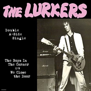 image of The Lurkers - The Boys In The Corner b/w We Close The Door Vinyl