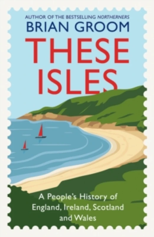 Image of These Isles. Hardback. By Brian Groom Books