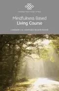 Image of mindfulness based living course a self help version of the popular mindfuln