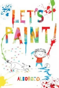 Image of Lets Paint by Gabriel Alborozo Hardback