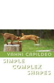Image of Simple Complex Shapes by Vahni Capildeo Book