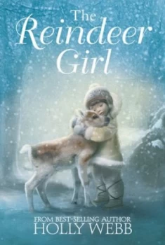 Image of The Reindeer Girl by Holly Webb Paperback