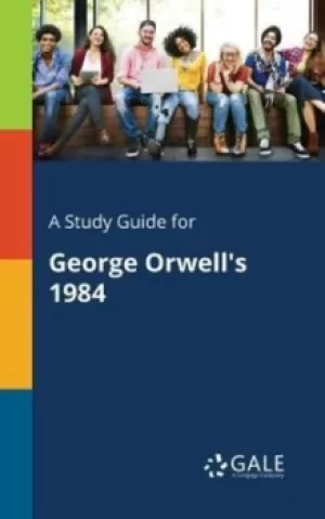 Image of A Study Guide for George Orwells 1984 by Cengage Learning Gale