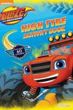 Image of Blaze High Tyre Activity Book Paperback