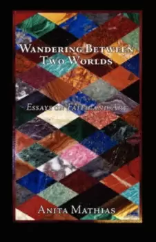 Image of Wandering Between Two Worlds by Anita Mathias