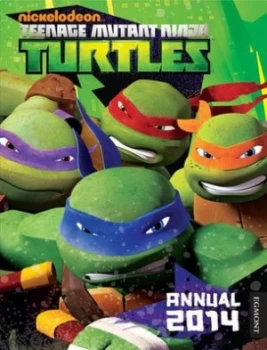 Image of Teenage Mutant Ninja Turtles Annual 2014 Hardback