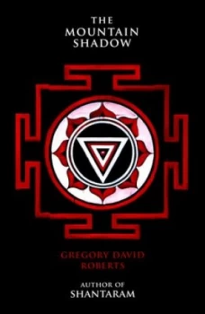 Image of The Mountain Shadow by Gregory David Roberts Hardback