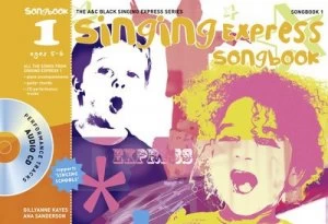 Image of Singing express songbook 1 by Gillyanne Kayes