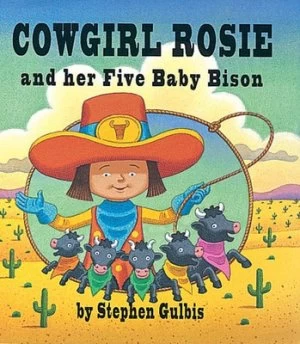 Image of Cowgirl Rosie and Her Five Baby Bison by Stephen Gulbis Hardback