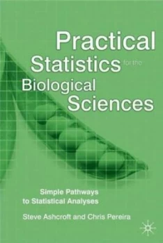 Image of Practical Statistics for the Biological Sciences by Stephen Ashcroft Book