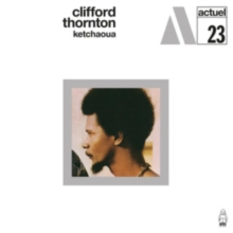 Image of Clifford Thornton - Ketchaoua [CD / Album] Music CDs - Music CD