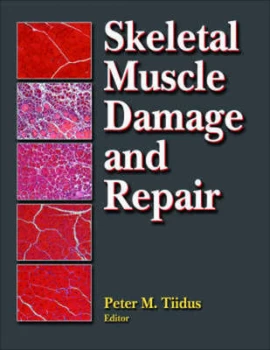 Image of Skeletal Muscle Damage and Repair by Peter M Tiidus Hardback
