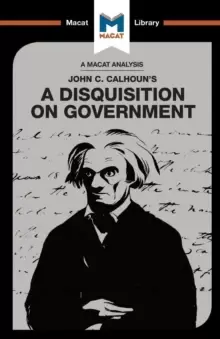 Image of An Analysis of John C. Calhouns A Disquisition on Government