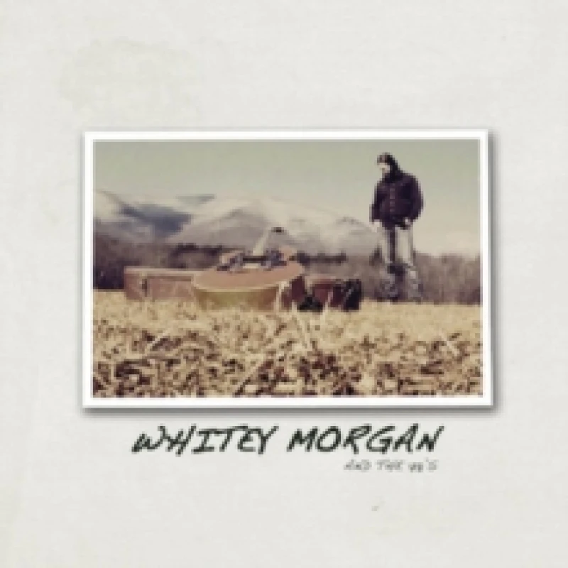 Image of Whitey Morgan & the 78's Vinyl