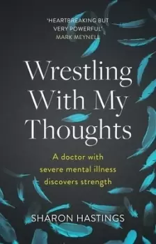 Image of Wrestling with my thoughts by Sharon Hastings