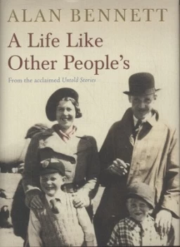 Image of A Life like Other Peoples by Alan Bennett Hardback
