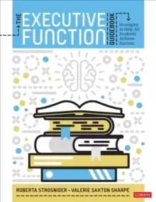 Image of The Executive Function Guidebook : Strategies to Help All Students Achieve Success
