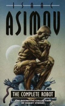 Image of The Complete Robot by Isaac Asimov Paperback
