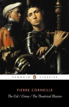 Image of The Cid and Cinna and the Theatrical Illusion by Pierre Corneille Book