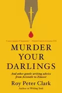 Image of murder your darlings