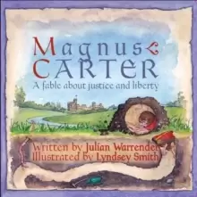 Image of Magnus Carter : A Fable About Justice and Liberty