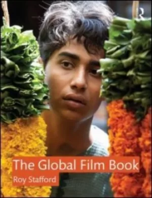 Image of The global film book by Roy Stafford