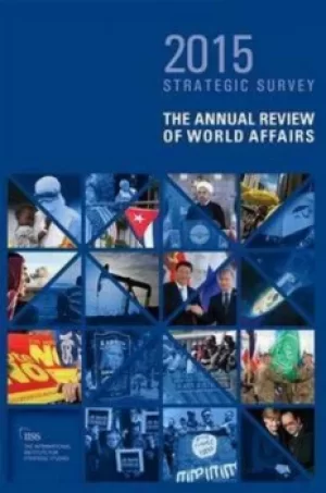 Image of The strategic survey 2015 by International Institute for Strategic Studies