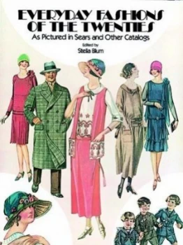 Image of Everyday Fashions of the Twenties As Pictured in Sears and Other Catalogs by Stella Blum Paperback