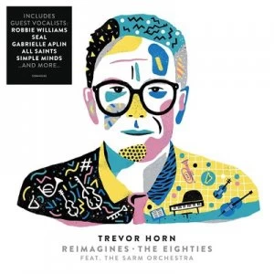Image of Trevor Horn Reimagines the Eighties Feat The Sarm Orchestra by Trevor Horn CD Album