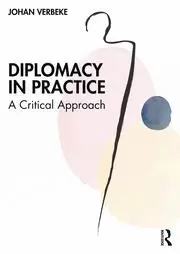 Image of Diplomacy in Practice A Critical Approach