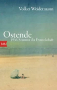 Image of Ostende. 1936 Sommer Der Freundschaft by Volker Weidermann Book