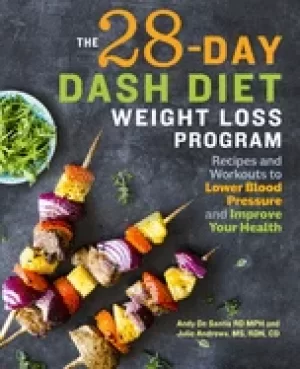 Image of 28 day dash diet weight loss program recipes and workouts to lower blood pr