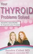 Image of your thyroid problems solved holistic solutions to improve your thyroid