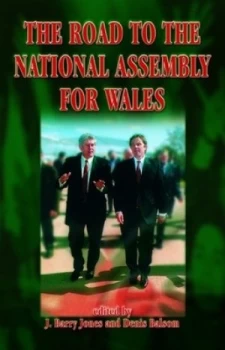 Image of The Road to the National Assembly for Wales by Denis Balsom Paperback