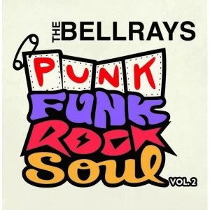 Image of The Bellrays - Punk Funk Rock Soul Vol. 2 Vinyl
